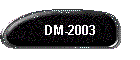 DM-2003