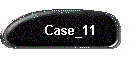 Case_11