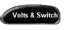 Volts & Switch